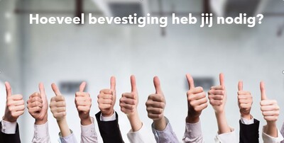 Hoeveel bevestiging heb jij nodig?